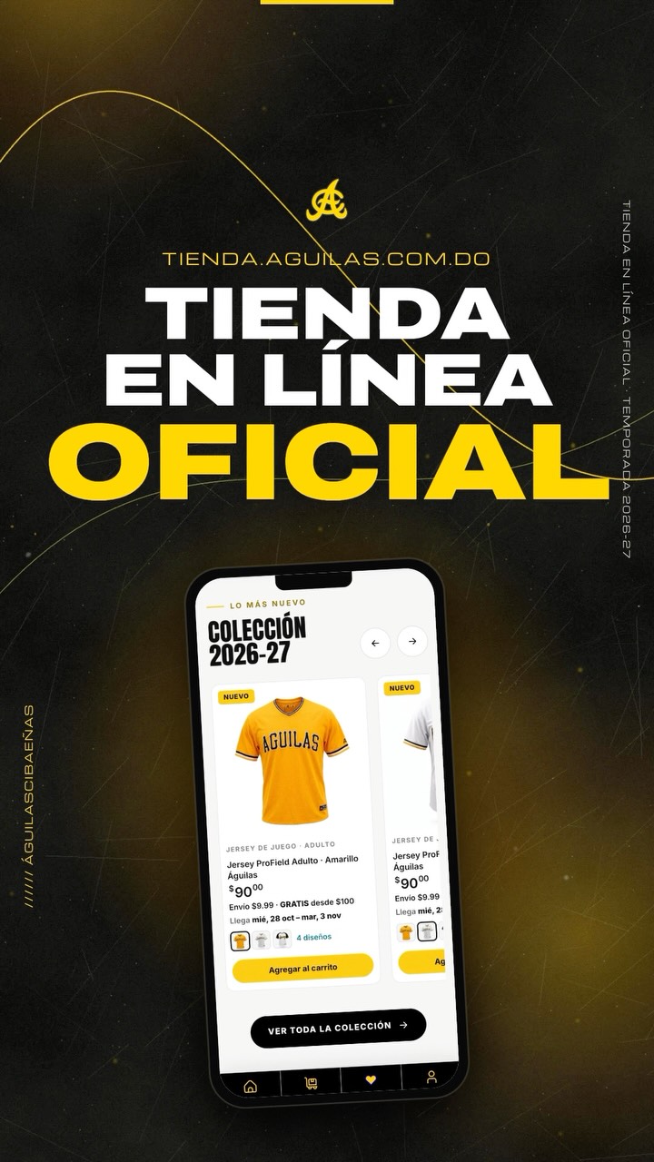 ¡Atención, aguiluchos! Ya está disponible nuestra tienda en línea oficial. 🦅💛

Compra mercancía original de las Águilas Cibaeñas desde donde estés, con envíos a todo Estados Unidos. Y si estás en República Dominicana o cualquier otra parte del mundo, ¡recíbela a través de tu courier!

👉 Entra ya: https://tienda.aguilas.com.do

✅ Mercancía oficial con licencia de las Águilas Cibaeñas
✅ Colección Águilas × Arrieta 2026-27: jerseys ProField para caballeros, damas y niños
✅ Envíos a todo Estados Unidos · entrega en 3 a 7 días
✅ RD y resto del mundo: recíbela vía tu courier
✅ Devoluciones fáciles en 30 días

Lleva el orgullo aguilucho contigo, estés donde estés.
